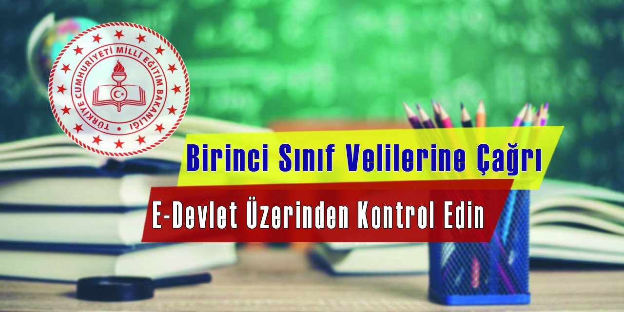 Birinci sınıf velilerine çağrı, çocuğunuzun okulu değişmiş olabilir