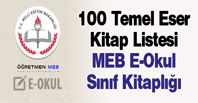 100 Temel Eser Kitap Listesi (MEB E-Okul Sınıf Kitaplığı)