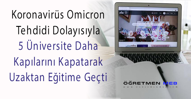 5 Üniversiteden Daha Uzaktan Eğitim Kararı