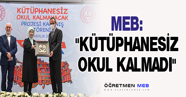 MEB: ''KÜTÜPHANESİZ OKUL KALMADI''