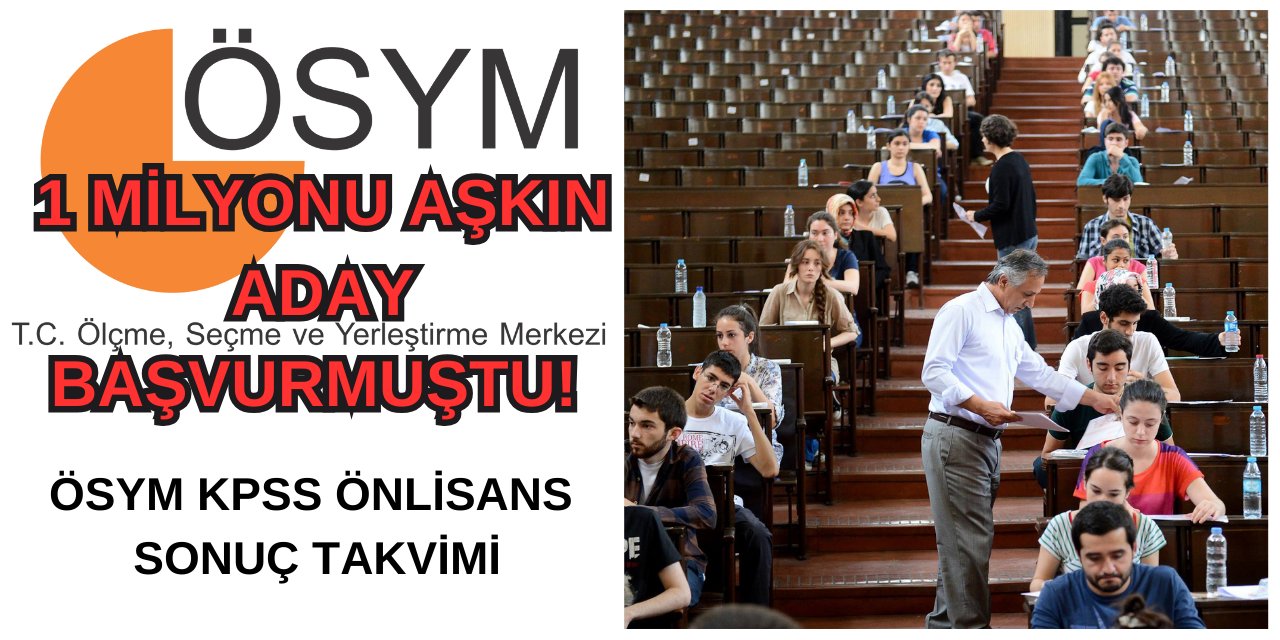 1 milyonu aşkın aday başvurmuştu! ÖSYM KPSS Önlisans sonuç tarihini açıkladı!