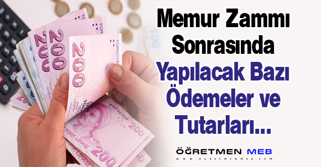 Memur Zammı, Hangi Ödemeye Ne Kadar Yansıyacak?