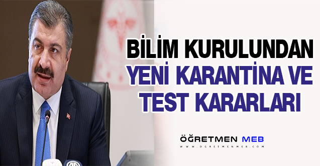 Bilim Kurulundan Yeni Kararlar