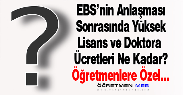 EBS'li Öğretmenlere Özel %40 İndirimli Yüksek Lisans ve Doktora Eğitimi Ücretleri