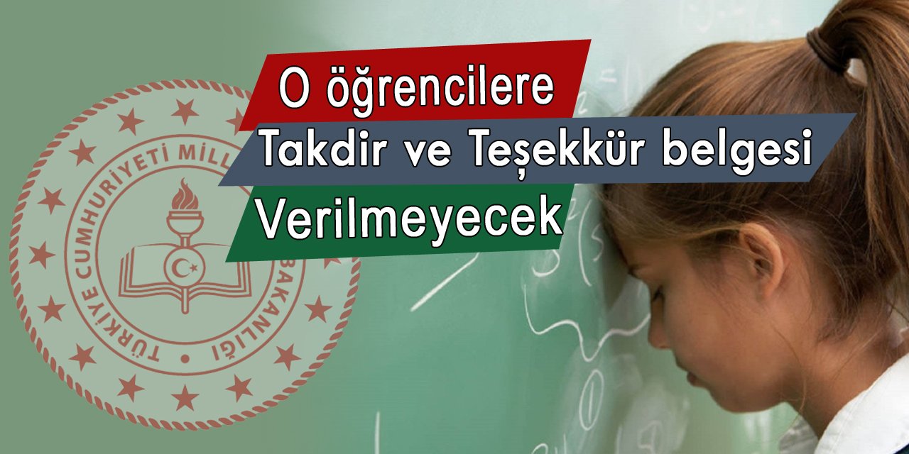 Sınavlarda o hatayı yapan öğrenciler takdir ve teşekkür belgesi alamayacak